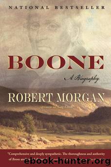 Boone: A Biography by Robert Morgan