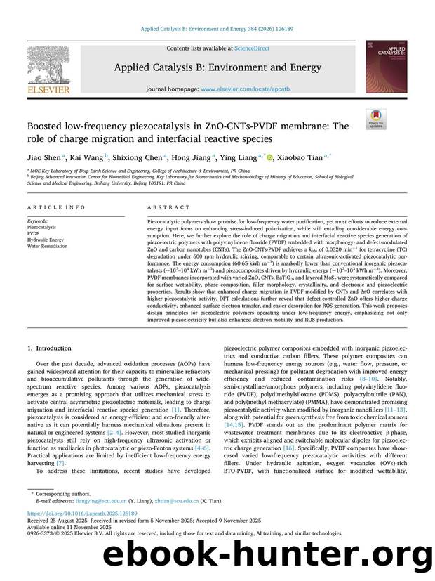 Boosted low-frequency piezocatalysis in ZnO-CNTs-PVDF membrane: The role of charge migration and interfacial reactive species by Jiao Shen & Kai Wang & Shixiong Chen & Hong Jiang & Ying Liang & Xiaobao Tian