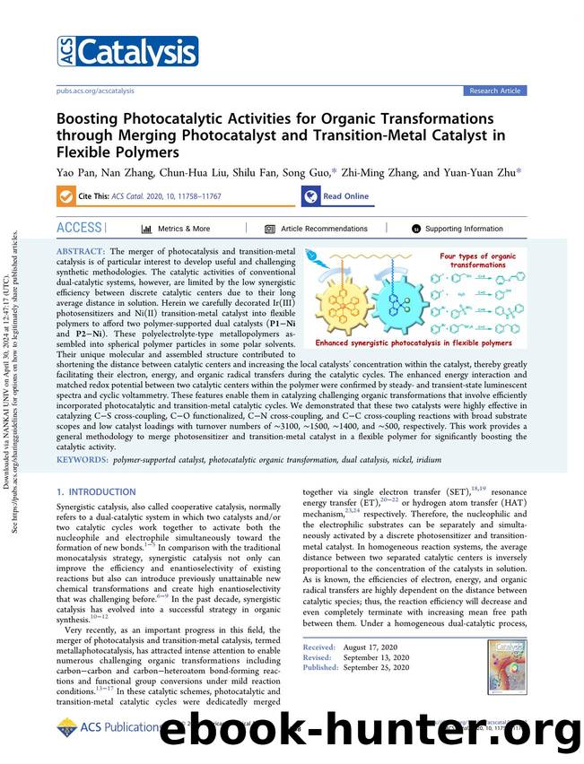 Boosting Photocatalytic Activities for Organic Transformations through Merging Photocatalyst and Transition-Metal Catalyst in Flexible Polymers by Yao Pan Nan Zhang Chun-Hua Liu Shilu Fan Song Guo Zhi-Ming Zhang & Yuan-Yuan Zhu
