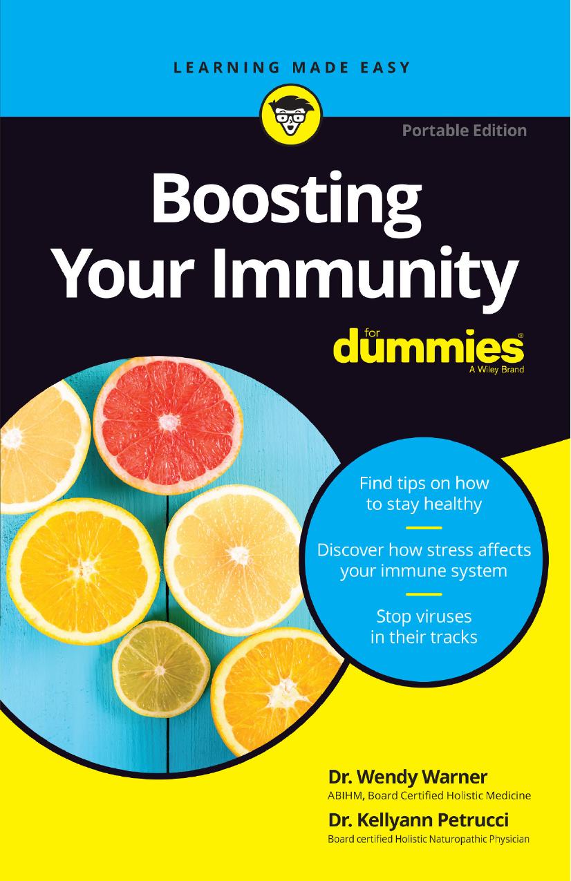 Boosting Your Immunity For DummiesÂ®, Portable Edition by Dr. Wendy Warner & Dr. Kellyann Petrucci