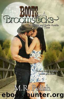 Boots and Broomsticks: A Saddles and Spells Novella by M.R. Polish