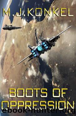 Boots of Oppression by M.J. Konkel
