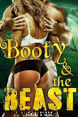 Booty and the Beast: A Fairy Tale Retelling Shifter Style by Kim Fox