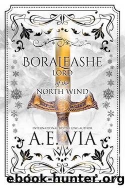 Boraleashe: Lord of the North Wind: Titan and Ruler of the Arctic World by A.E. Via
