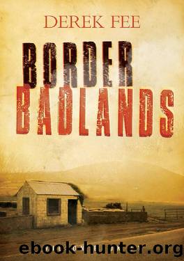Border Badlands (Wilson Book 11) by Derek Fee