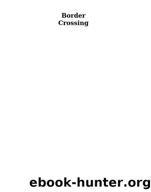 Border Crossing by María Colleen Cruz