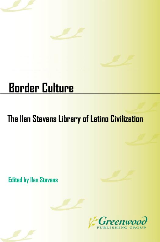 Border Culture by Ilan Stavans; Stavans Ilan