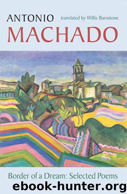 Border of a Dream by Barnstone Willis Machado Antonio