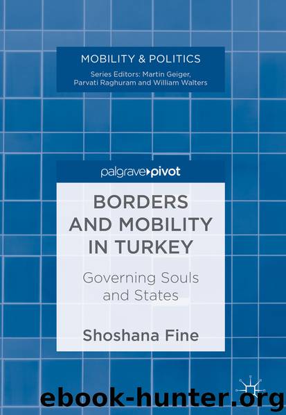 Borders and Mobility in Turkey by Shoshana Fine