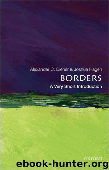 Borders: A Very Short Introduction (Very Short Introductions) by Alexander C. Diener & Joshua Hagen
