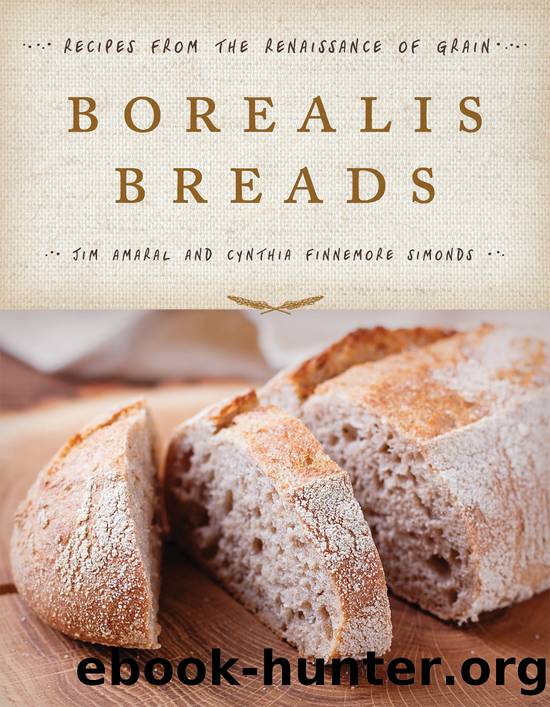 Borealis Breads by Jim Amaral & CYNTHIA FINNEMORE SIMONDS