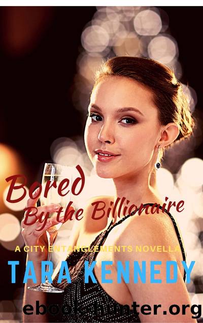 Bored by the Billionaire by Tara Kennedy