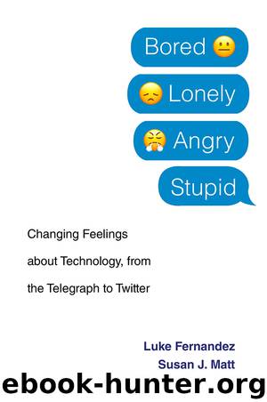 Bored, Lonely, Angry, Stupid by Luke Fernandez & Susan J. Matt