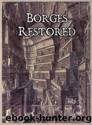 Borges Restored by Jorge Luis Borges