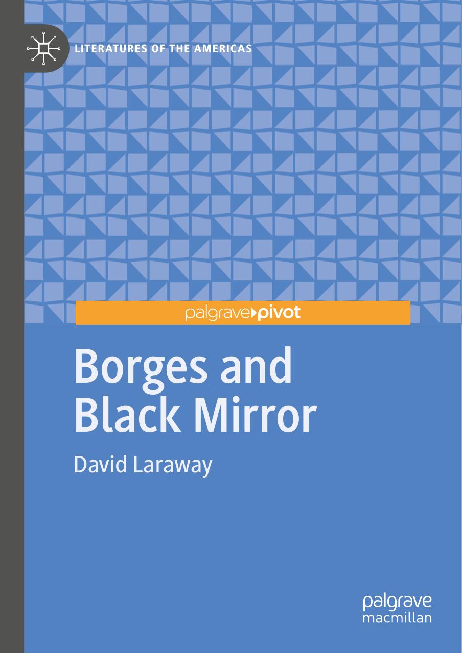 Borges and Black Mirror by David Laraway