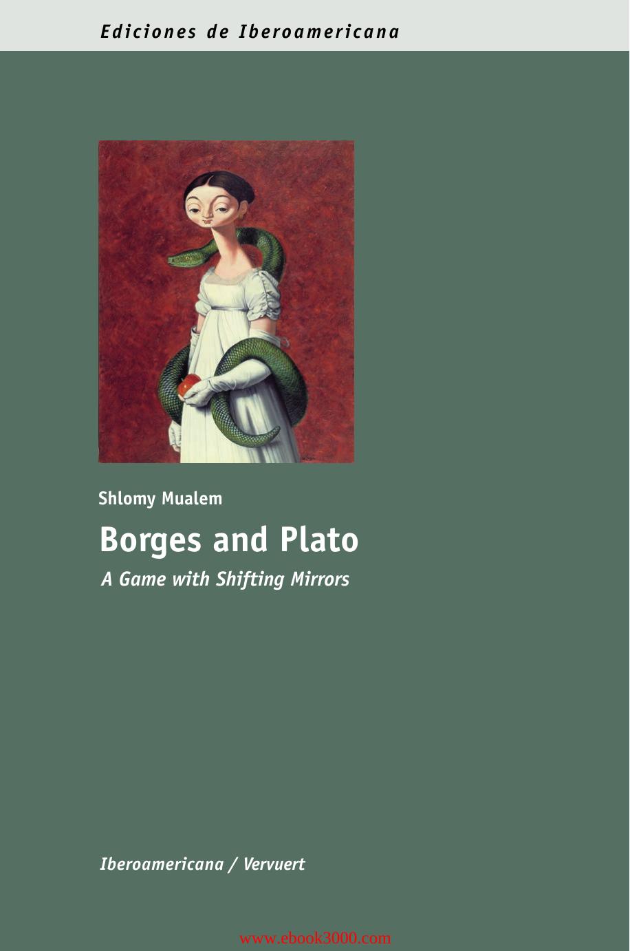 Borges and Plato: A Game with Shifting Mirrors by Unknow