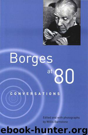Borges at Eighty: Conversations by Borges Jorge Luis