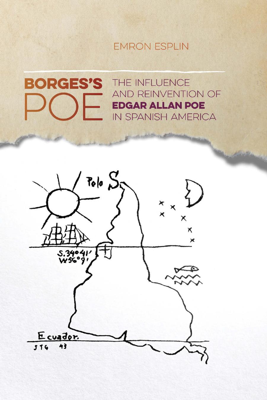Borges's Poe: The Influence and Reinvention of Edgar Allan Poe in Spanish America by Emron Esplin