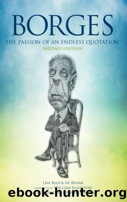 Borges, the Passion of an Endless Quotation by unknow
