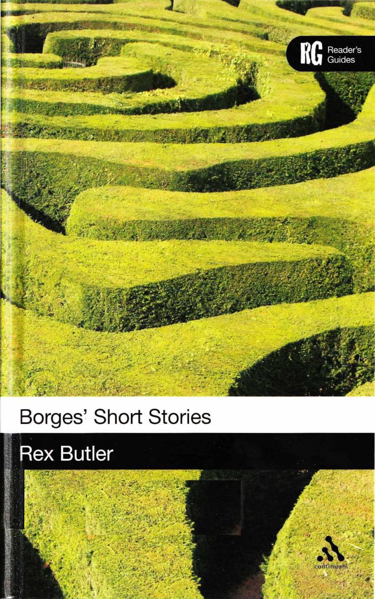 Borgesâ Short Stories: A Readerâs Guide by Rex Butler