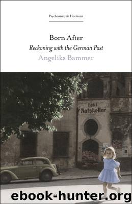 Born After by Bammer Angelika;