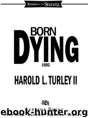 Born Dying by Harold L. Turley II