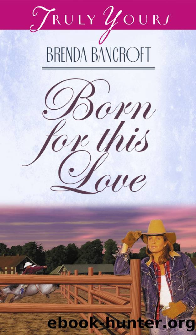 Born For This Love by Brenda Bancroft