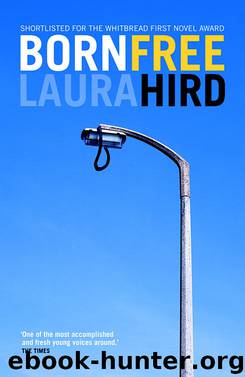 Born Free by Laura Hird
