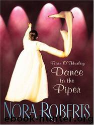Born O'Hurley: Dance to the Piper by Nora Roberts