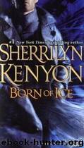 Born Of Ice by Sherrilyn Kenyon