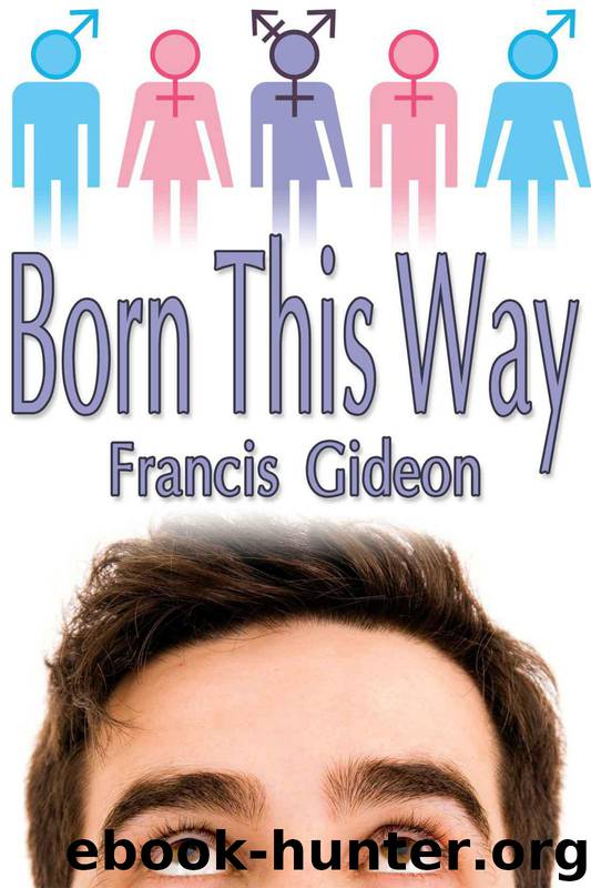 Born This Way by Francis Gideon