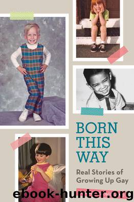 Born This Way: Real Stories of Growing Up Gay by Paul Vitagliano