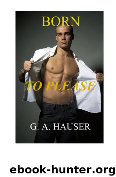 Born To Please by GA Hauser