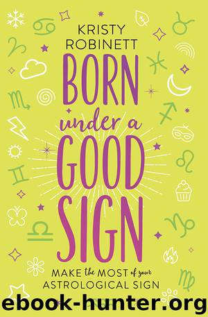 Born Under a Good Sign by Kristy Robinett