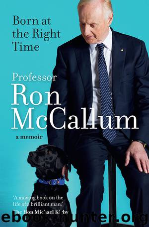 Born at the Right Time by Ron McCallum