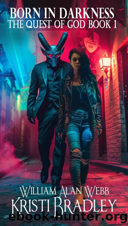Born in Darkness by Kristi Bradley & William Alan Webb