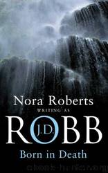 Born in Death by J D Robb