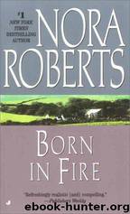 Born in Fire by Nora Roberts