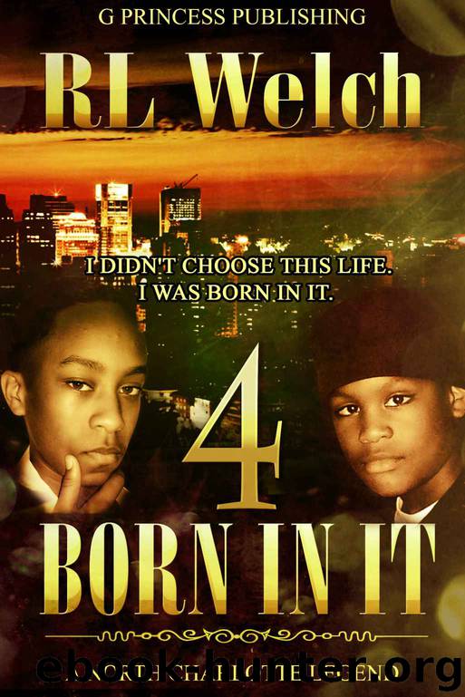 Born in It 4 by Rl Welch