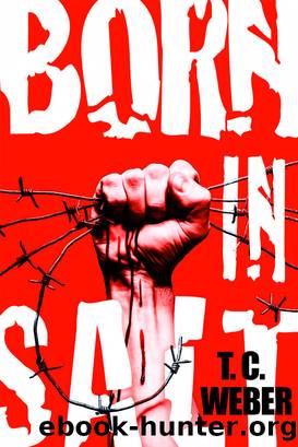 Born in Salt by T. C. Weber