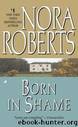 Born in shame by Nora Roberts