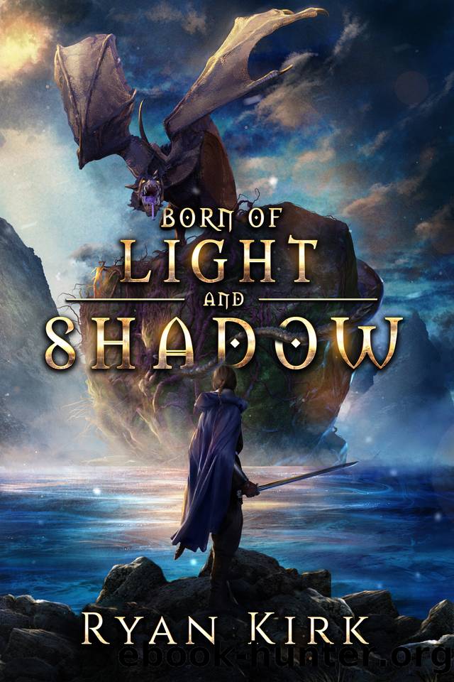Born of Light and Shadow (The Legend of Adani Book 1) by Ryan Kirk