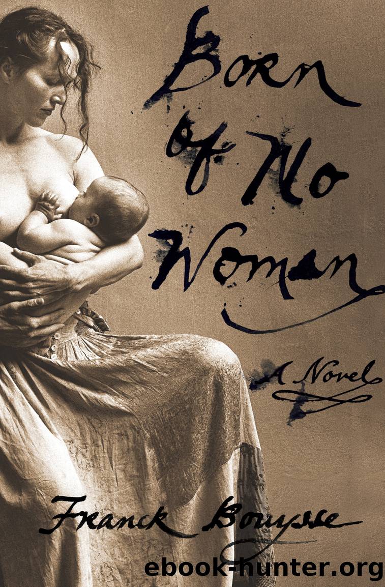 Born of No Woman by Franck Bouysse