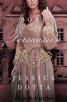 Born of Persuasion (Price of Privilege) by Jessica Dotta