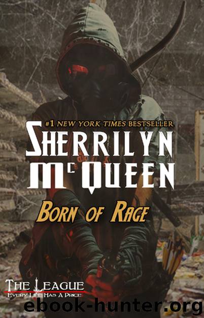 Born of Rage (League: Nemesis Rising) by Sherrilyn McQueen & Sherrilyn Kenyon