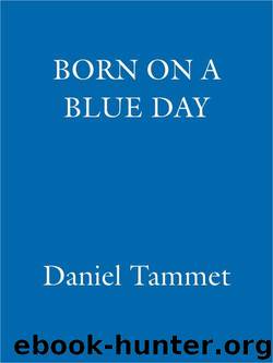 Born on a Blue Day by Tammet Daniel