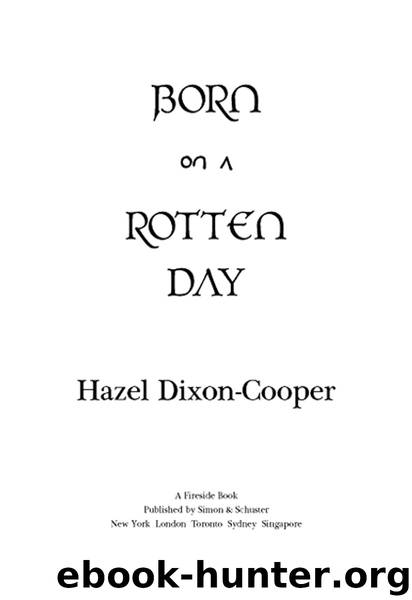 Born on a Rotten Day by Hazel Dixon-Cooper