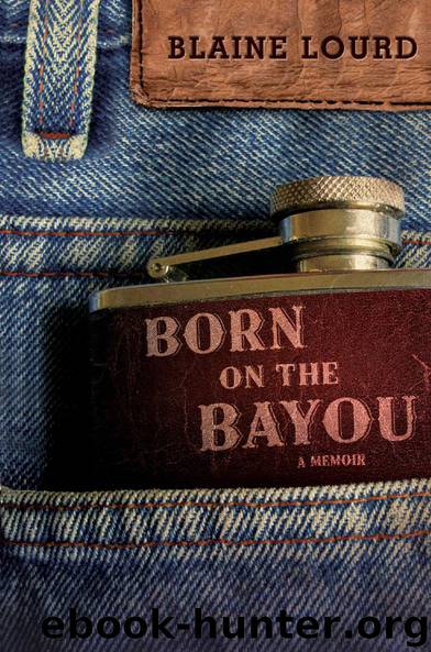 Born on the Bayou by Blaine Lourd