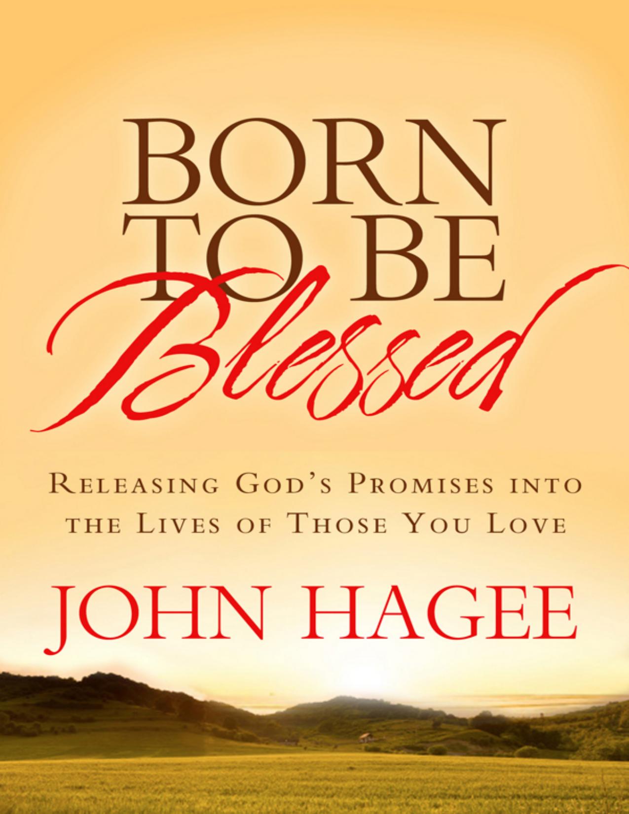 Born to Be Blessed by John Hagee