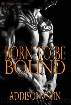 Born to Be Bound by Addison Cain